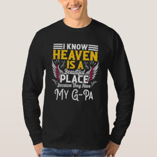 Memorial For Loss Of G-Pa Heaven Beautiful Place M T-Shirt