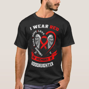 Memorial Gifts For Loss Of Goddaughter Heart Disea T-Shirt