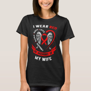 Memorial Gifts For Loss Of Wife Heart Disease Awar T-Shirt