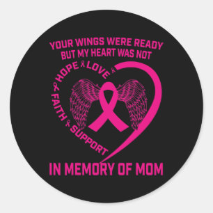 Memorial Gifts Loss Of Mom Breast Cancer Awareness Classic Round Sticker
