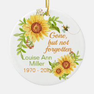 Memorial Gone But Not Forgotten Floral Sunflower Ceramic Ornament