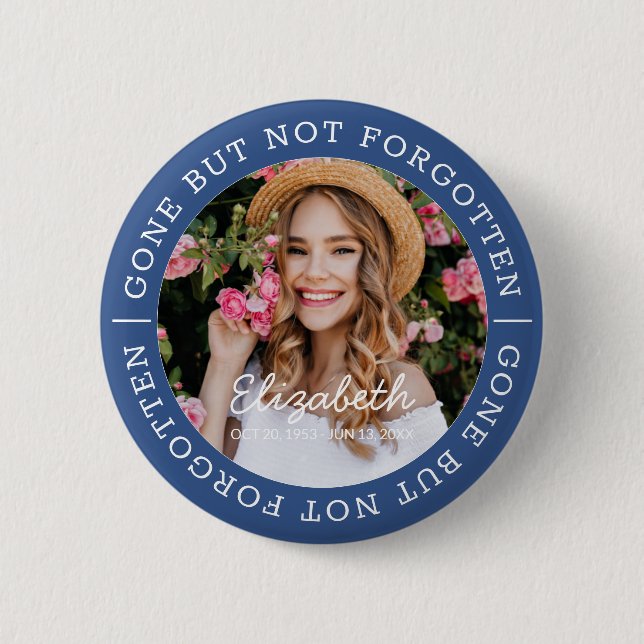 Memorial Gone But Not Forgotten Modern Photo 2 Inch Round Button (Front)