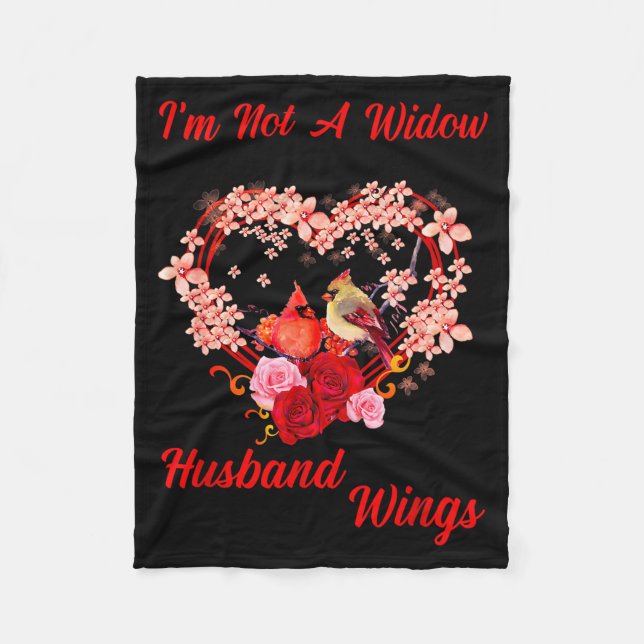 Memorial I'm Not A Widow Husband Wings Cardinal An Fleece Blanket (Front)