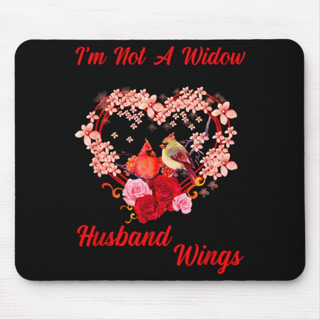 Memorial I'm Not A Widow Husband Wings Cardinal An Mouse Pad (Front)
