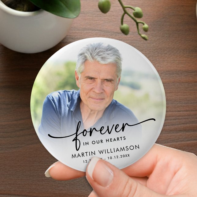 Memorial Photo Forever In Our Hearts Keepsake 2 Inch Round Button (Creator Uploaded)