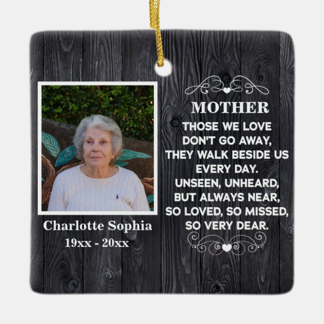 memorial quote for mom Custom Photo and name Ceramic Ornament (Front)