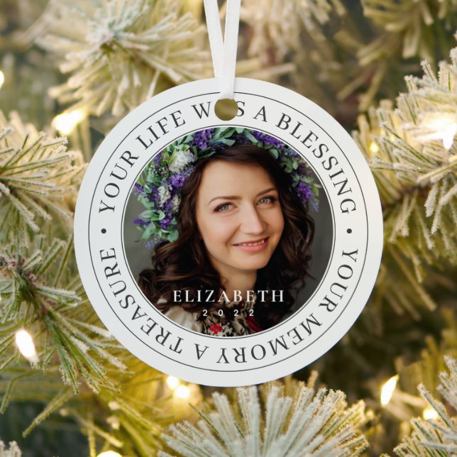 Memorial Your Life a Blessing Modern Photo Metal Ornament (Insitu)
