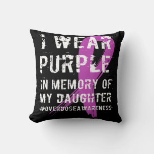 Memory Of Daughter Wear Purple Overdose Awareness Throw Pillow