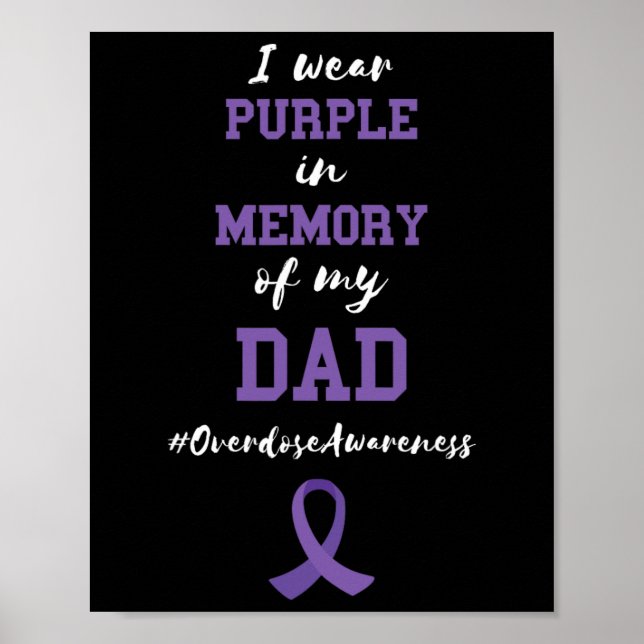 Memory Of My Dad Purple Ribbon Overdose Awareness  Poster (Front)