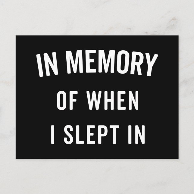 Memory Slept In Funny Quote Postcard (Front)