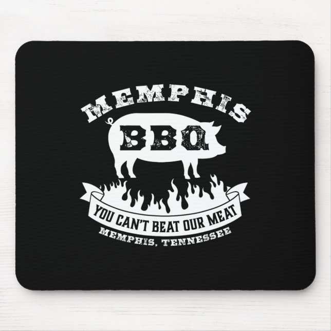 Memphis Bbq You Can't Beat Our Meat Bbq  Mouse Pad (Front)