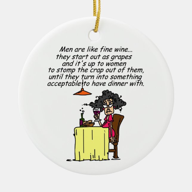 Men and FIne Wine Humour Ceramic Ornament (Front)