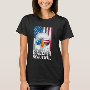 Men Bald is Beautiful 4th Of July Bald Eagle Ameri T-Shirt