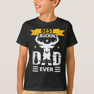 men best buckin dad ever T-Shirt