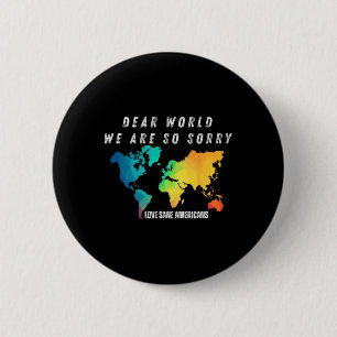 Men Dear World 2 Inch Round Button
