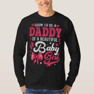 Men Expecting Father Soon To Be Daddy Of Beautiful T-Shirt