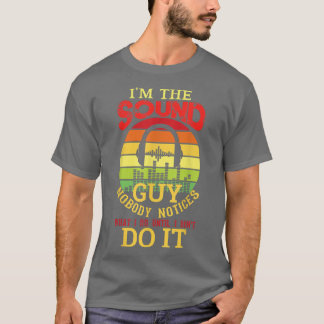 Men Funny Audio Engineer Sound Technician Guy Funn T-Shirt