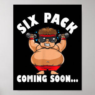 Men Funny Gym Six Pack Coming Soon - Cartoon Desig Poster