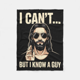 Men I Can't But Know A Guy Christ Jesus Meme Chris Fleece Blanket