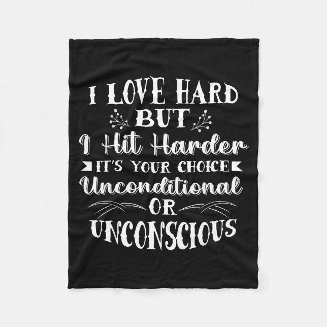 Men I Love Hard But I Hit Harder Funny Saying Quot Fleece Blanket (Front)