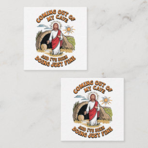 Men Jesus Coming Out of My Cave Card
