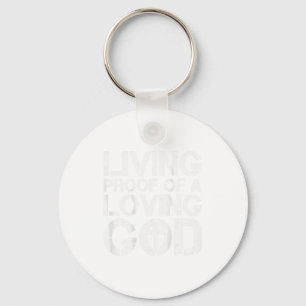 Men Living Proof Of A Loving God Jesus Christian D Keychain