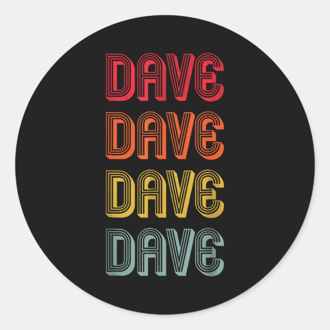 Men Name Dad Boy Husband Christmas Dave Gift Name  Classic Round Sticker (Front)