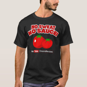 Men No Sweat No Sauce t-shirt