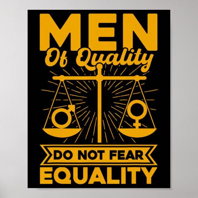Men Of Quality Do Not Fear Equality  Poster (Front)