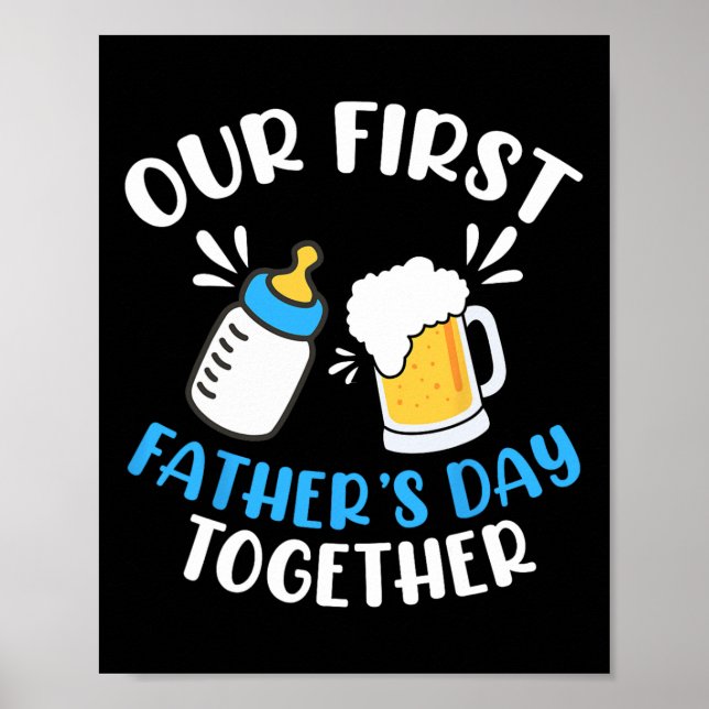 Men Our First Father's Day Together  Poster (Front)