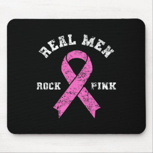 Men Rock Pink - Fighting Breast Cancer Mouse Pad