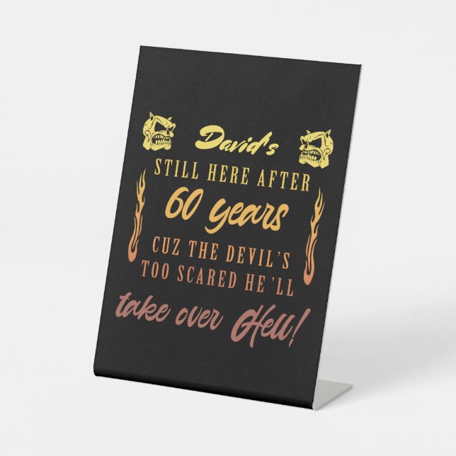 Men’s 60th Birthday Humour Pedestal Sign (Front)
