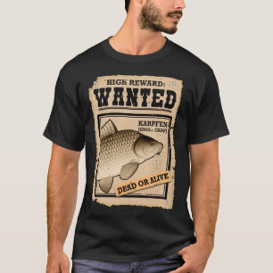 Men s Carp Fishing Carp Wanted Fishing Carp Fishin T-Shirt