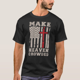 Men s Make Heaven Crowded Christian God On Back Gr T-Shirt