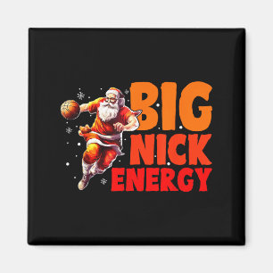 Men Shirt Big Nick Energy Christmas Basketball Magnet