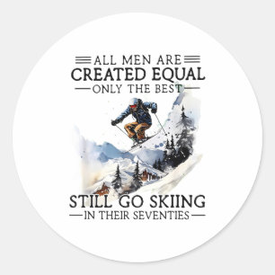 Men Still Go Skiing 70 Winter Srts Lover Skier  Classic Round Sticker