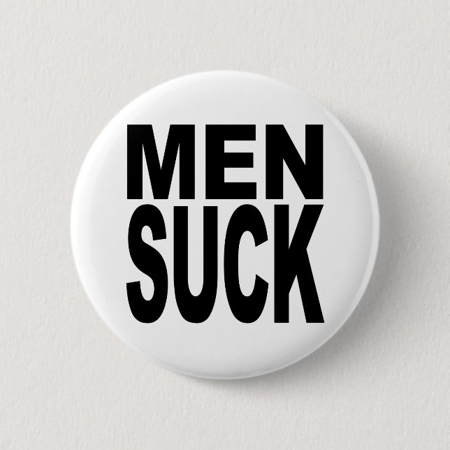 Men Suck 2 Inch Round Button (Front)