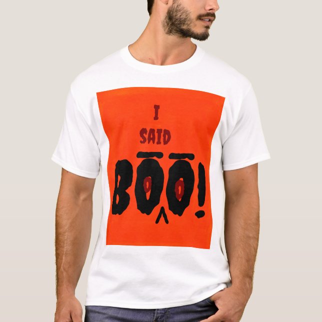 Men T-Shirt I said Boo Design. (Front)