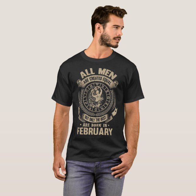 Men the best are born in February shirt (Front Full)