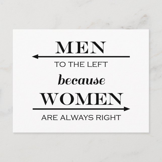 Men to the Left Because Women Are Always Right Postcard (Front)