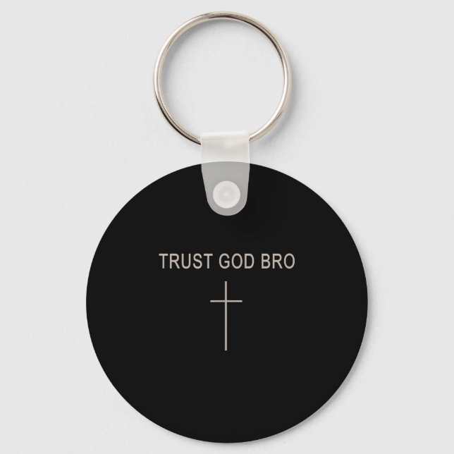 Men Trust God Bro Funny Christian Youth Boy Jesus  Keychain (Front)