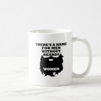 Men Without Beards Funny Mug