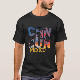 Men Women Cancun Mexico Mexican Beach     T-Shirt