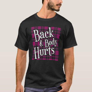 Men Women Funny Back Body Hurts Tee Quote Workout