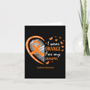 Men Women I Wear Orange For My Grandma Leukaemia A Card