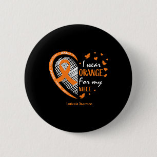 Men Women I Wear Orange For My Niece Leukaemia Awa 2 Inch Round Button
