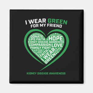 Men Women Kids Green Gifts Friend Kidney Disease A Magnet