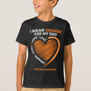 Men Women Kids I Wear Orange For My Dad Leukemia A T-Shirt