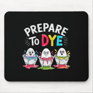 Men Women Prepare To Dye Funny Easter Sunday Egg H Mouse Pad