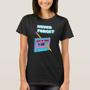 Men Women Retro 1980's Cassette Tape Gen X Never F T-Shirt